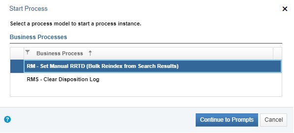 Dialog box titled “Start Process” displaying a Business Process table. The first option RM – Set Manual RRTD (Bulk Reindex from Search Results) is highlighted in blue indicating it is the selected option.