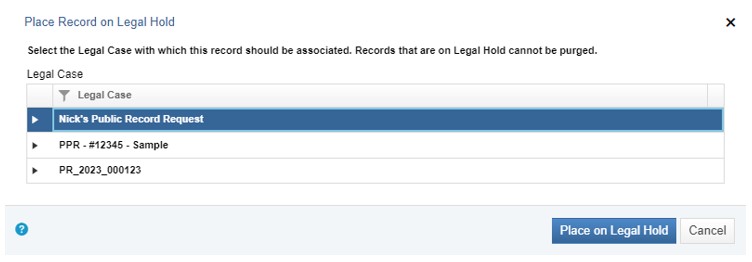 Dialog box displaying three distinct Legal Case options. The first one – Nick’s Public Record Request – is highlighted in blue, indicating that it is the selected option.