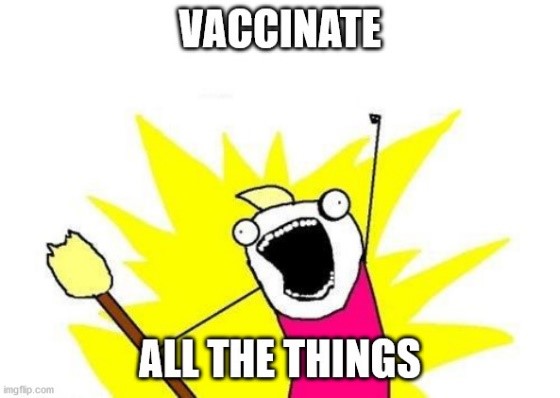joyous crazy stick figure with text VACCINATE ALL THE THINGS